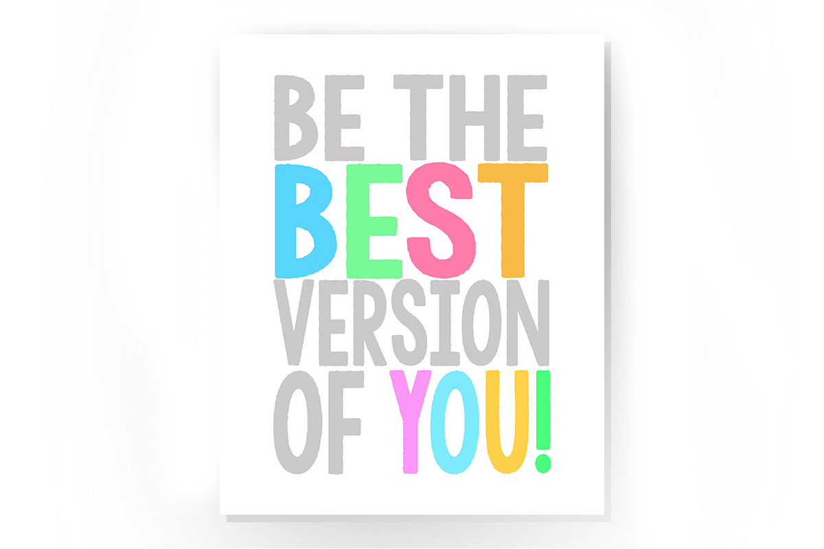 Be The Best Version Of Yourself Blog